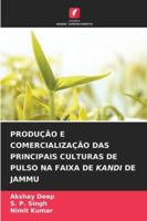 PRODUÇÃO E COMERCIALIZAÇÃO DAS PRINCIPAIS CULTURAS DE PULSO NA FAIXA DE KANDI DE JAMMU (Portuguese Edition) 6208813255 Book Cover