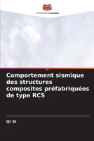 Comportement sismique des structures composites préfabriquées de type RCS (French Edition) 6209935338 Book Cover