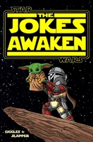 Star Wars: The Jokes Awaken B0863V37VS Book Cover