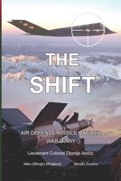 The Shift: Air defense Missile Officer War Diary 1775395332 Book Cover