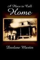 A Place to Call Home 1410707164 Book Cover