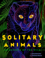 Solitary Animals: Introverts of the Wild 0593384431 Book Cover