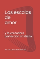 Las escalas de amor: y la verdadera perfección cristiana (Spanish Edition) B08J2366HH Book Cover