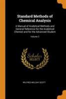 Standard Methods of Chemical Analysis: A Manual of Analytical Methods and General Reference for the Analytical Chemist and for the Advanced Student; Volume 2 1015915795 Book Cover