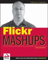 Flickr Mashups 0470097744 Book Cover