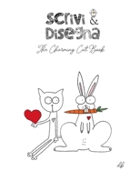 Scrivi & Disegna: Fogli bianchi (The Charming Cat Book) (Italian Edition) 1693832038 Book Cover