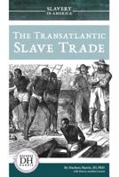 The Transatlantic Slave Trade 1532119275 Book Cover