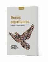 Dones espirituales - Estudio bíblico: Qué son y cómo usarlos (Spanish Edition) B0F7JZQ9KD Book Cover
