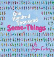 One Hundred Thousand Some-Things 1525518941 Book Cover