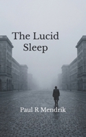 The Lucid Sleep B0GXJ9CRNR Book Cover