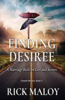 Finding Desiree: A Marriage Built on Lies and Secrets B0GKF7ZX3D Book Cover