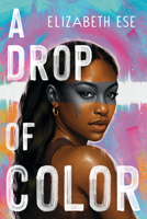 A Drop of Color 1546158170 Book Cover