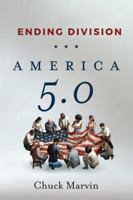 America 5.0: Ending Division B0GXFCK8Y2 Book Cover