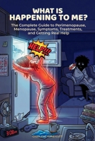 What Is Happening to Me? B0H1FF4GBT Book Cover