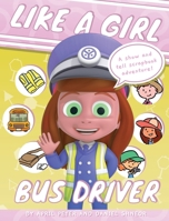 Like A Girl: Bus Driver 9657779049 Book Cover