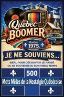 500 Mots Mêlés de la Nostalgie Québécoise | JE ME SOUVIENS: Le Québec des années 60, 70, 80 | Télévision, Musique, Marques, Sports, Loisirs, ... le passé ou se souvenir (French Edition) B0H6CZPC4C Book Cover