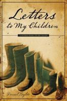 Letters to My Children: A Father Passes on His Values 0830812644 Book Cover