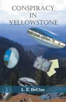 Conspiracy in Yellowstone: Journal Mystery 1 1489720030 Book Cover