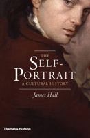 The Self-Portrait: A Cultural History 050023910X Book Cover