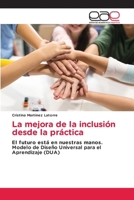 La mejora de la inclusión desde la práctica (Spanish Edition) 6139465753 Book Cover