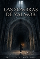 Las Sombras de Valmor: A Bilingual Spanish-English Story: A1–A2 Graded Reader – A Magical Journey of Self-Discovery and Truth (Spanish Edition) B0GNKZHVP5 Book Cover