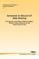 Advances in Secure Iot Data Sharing 1638284229 Book Cover