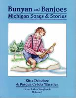 Bunyan and Banjoes: Michigan Songs & Stories 1882376285 Book Cover