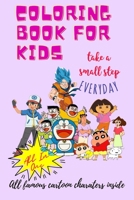 Coloring Book For kids: All famous cartoon characters inside B09C2FPGSF Book Cover