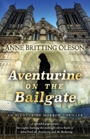 Aventurine on the Bailgate 1645994856 Book Cover