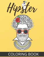 hipster coloring book: a fun coloring book hipster style dor adults with Hipster Animal Unique designs ..Relieve stress and enjoy B08B2HVNF6 Book Cover