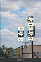 The Waller County Line 1387658050 Book Cover