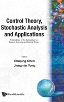 Control Theory, Stochastic Analysis and Applications: Proceedings of the Symposium on System Sciences and Control Theory 9810209428 Book Cover