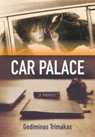 Car Palace 098582932X Book Cover