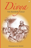 Divya: The Rainbow Child 9384363510 Book Cover