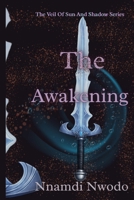 The Awakening (The Veil of Sun and Shadow) 9786935284 Book Cover
