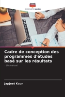 Cadre de conception des programmes d'études basé sur les résultats (French Edition) 6208078555 Book Cover