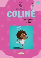 Coline: une Crinière de Reine (French Edition) B0FXR3CF6S Book Cover