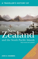 A Traveller's History of New Zealand and the South Pacific Islands 1566565065 Book Cover