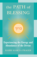The Path of Blessing: Experiencing the Energy and Abundance of the Divine 060980393X Book Cover