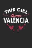 This girl loves Valencia: 6x9 | notebook | lined | hometown 1675974284 Book Cover