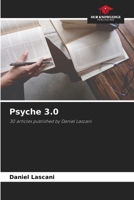 Psyche 3.0: 30 articles published by Daniel Lascani 6206226530 Book Cover
