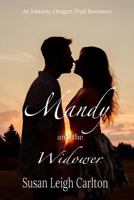 Mandy and the Widower: Historic Time Travel Romance 1537474685 Book Cover