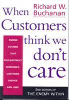 When Customers Think We Don't Care 0074709305 Book Cover