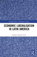 Economic Liberalisation in Latin America 0367456540 Book Cover