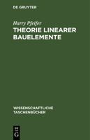 Theorie linearer Bauelemente 311262159X Book Cover