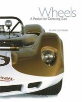 Wheels: A Passion for Collecting Cars 0810955962 Book Cover