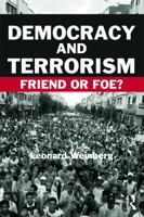 Democracy and Terrorism: Friend or Foe? 0415770343 Book Cover