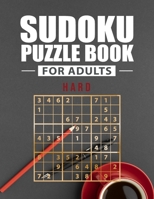 Sudoku puzzle book hard for adults: Large print sudoku for seniors with solutions B08WV2W53N Book Cover