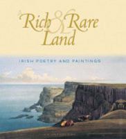 Rich & Rare Land: Irish Poetry and Paintings 0717122344 Book Cover