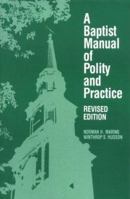 A Baptist Manual of Polity and Practice 0817011714 Book Cover